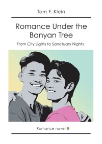 Romance Under the Banyan Tree - Tom F. Klein - E-Book