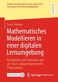 Mathematisches Modellieren in einer digitalen Lernumgebung - Lena Frenken - E-Book