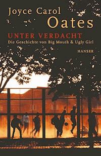 Unter Verdacht - Joyce Carol Oates - E-Book