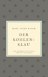 Der Kohlenklau - Marc-Anton Rasch - E-Book