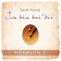 Ich bin bei dir - Sarah Young - Hörbuch