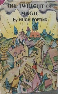 The Twilight of Magic - Hugh Lofting - E-Book