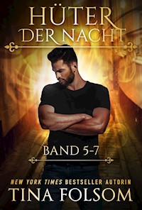 Hüter der Nacht (Band 5 - 7) - Tina Folsom - E-Book