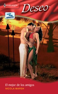 El mejor de los amigos - Nicola Marsh - E-Book