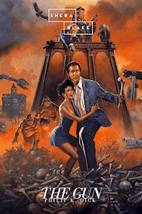 The Gun - Philip K. Dick - E-Book