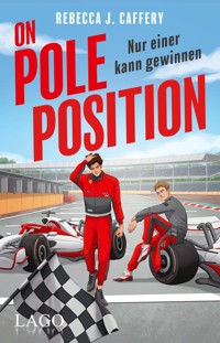 On Pole Position. Nur einer kann gewinnen - Rebecca J. Caffery - E-Book