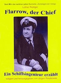 Flarrow, der Chief – Teil 3 - Lothar Rüdiger - E-Book