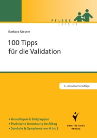 100 Tipps für die Validation - Barbara Messer - E-Book