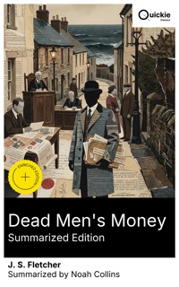 Dead Men's Money (Summarized Edition) - J.S. Fletcher - E-Book