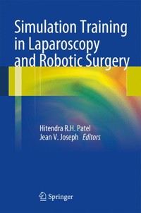 Simulation Training in Laparoscopy and Robotic Surgery - - E-Book