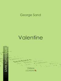 Valentine - George Sand - E-Book