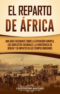 El reparto de Africa - Captivating History - E-Book