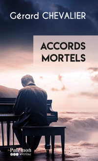 Accords mortels - Gérard Chevalier - E-Book