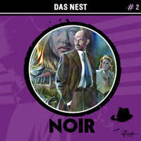 Noir, Folge 2: Das Nest (ungekürzt) - Marc Freund - Hörbuch