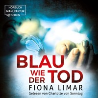 Blau wie der Tod - Brandenburg-Krimis, Band 5 (ungekürzt) - Fiona Limar - Hörbuch