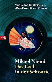 Das Loch in der Schwarte - Mikael Niemi - E-Book