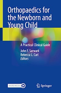 Orthopaedics for the Newborn and Young Child -  - E-Book