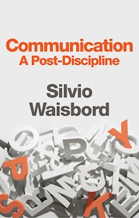 Communication - Silvio Waisbord - E-Book