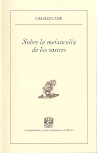 Sobre la melancolía de los sastres - Charles Lamb - E-Book