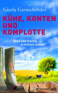 Kühe, Konten und Komplotte - Gisela Garnschröder - E-Book