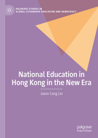 National Education in Hong Kong in the New Era - Jason Cong Lin - E-Book