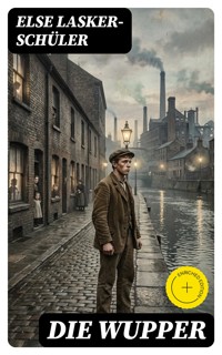Die Wupper - Else Lasker-Schüler - E-Book