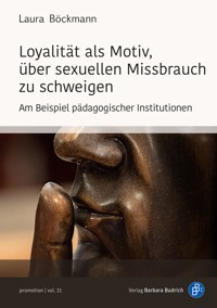 Loyalität als Motiv, über sexuellen Missbrauch zu schweigen - Laura Böckmann - E-Book
