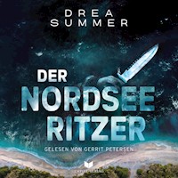 Der Nordseeritzer - Drea Summer - Hörbuch