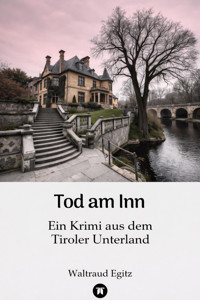 Tod am Inn - Waltraud Egitz - E-Book