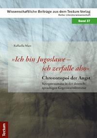 "Ich bin Jugoslawe - ich zerfalle also" - Raffaella Mare - E-Book