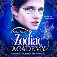 Zodiac Academy, Episode 3 - Das Wissen der Jungfrau - Amber Auburn - Hörbuch
