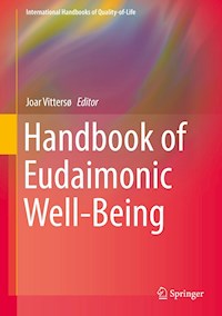 Handbook of Eudaimonic Well-Being - - E-Book