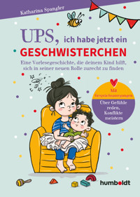 Ups, ich habe jetzt ein Geschwisterchen - Katharina Spangler - E-Book