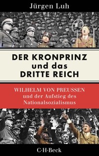 Der Kronprinz und das Dritte Reich - Jürgen Luh - E-Book