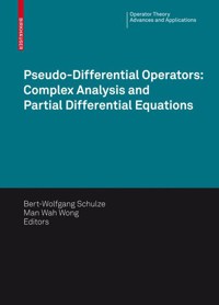 Pseudo-Differential Operators: Complex Analysis and Partial Differential Equations -  - E-Book