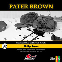 Pater Brown, Folge 82: Blutige Rosen - Hajo Bremer - Hörbuch