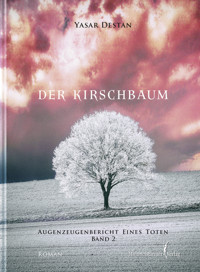 Der Kirschbaum Band 2 - Yasar Destan - E-Book