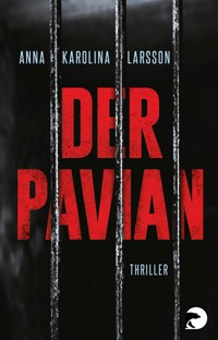 Der Pavian - Anna Karolina Larsson - E-Book