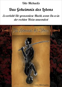 Das Geheimnis des Lebens - Udo Michaelis - E-Book