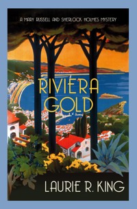 Riviera Gold - Laurie R. King - E-Book