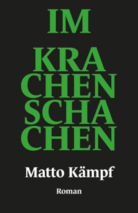 Im Krachenschachen - Matto Kämpf - E-Book