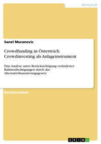 Crowdfunding in Österreich. Crowdinvesting als Anlageinstrument - Sanel Muranovic - E-Book