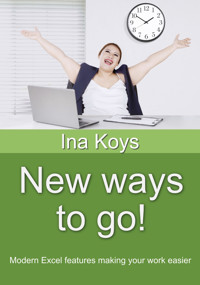 New ways to go! - Ina Koys - E-Book