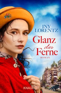 Glanz der Ferne - Iny Lorentz - E-Book