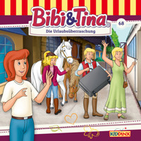 Bibi & Tina, Folge 68: Die Urlaubsüberraschung - Markus Dittrich - Hörbuch