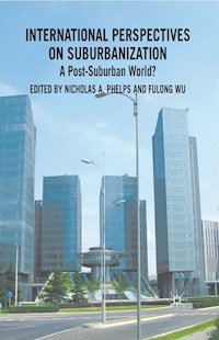 International Perspectives on Suburbanization -  - E-Book