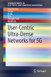 User-Centric Ultra-Dense Networks for 5G - Shanzhi Chen - E-Book