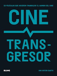 Cine transgresor - Ian Haydn Smith - E-Book