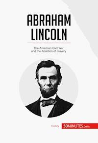 Abraham Lincoln - 50minutes - E-Book