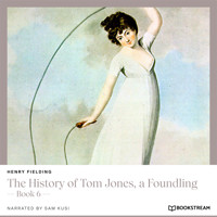 The History of Tom Jones, a Foundling - Book 6 (Unabridged) - Henry Fielding - Hörbuch